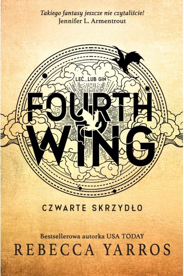Fourth Wing. Czwarte Skrzydo. Empireum. Tom 1 (barwione brzegi) - Rebecca Yarros