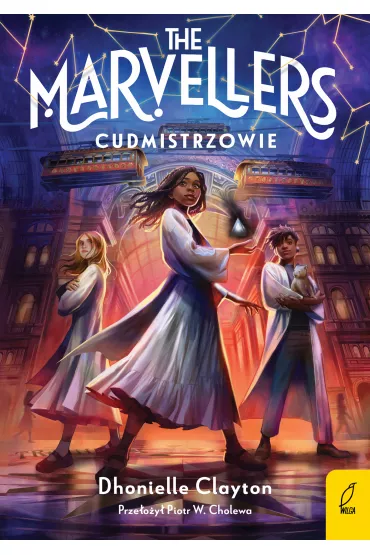 The Marvellers. Cudmistrzowie. Tom 1 - Dhonielle Clayton