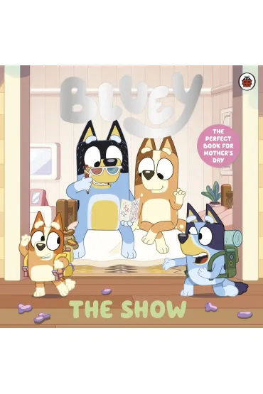 Bluey. The Show