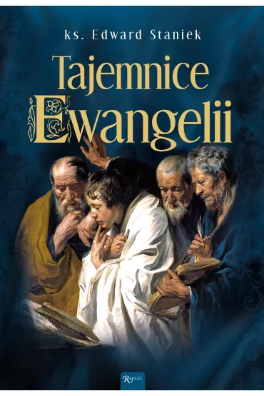 Tajemnice Ewangelii - Edward Staniek