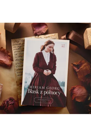 Blask z p�nocy. Saga P�nocna. Tom 4 - Miriam  Georg