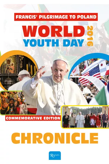 Chronicle. Francis' Pilgrimage to Poland - Ma�gorzata Pabis