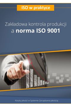 eBook Zakadowa kontrola produkcji a norma ISO 9001. Wydanie 2 pdf