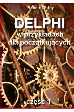 eBook Delphi wprzykadach dlapocztkujcych mobi epub