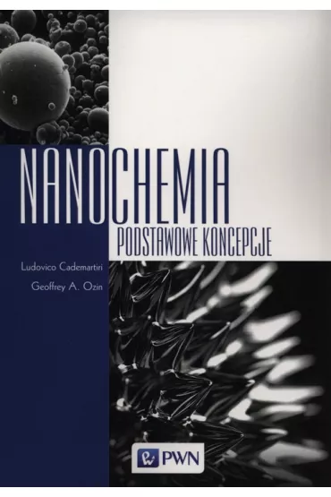 Nanochemia podstawowe koncepcje - A Goeffrey Ozin