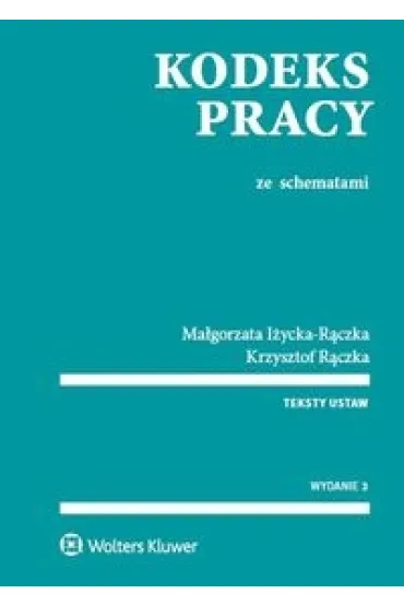 Kodeks pracy ze schematami - Krzysztof R�czka, Ma�gorzata I�ycka-R�czka