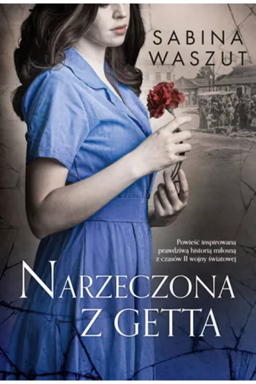 Narzeczona z getta - Sabina Waszut