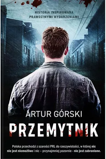 Przemytnik - Artur G�rski