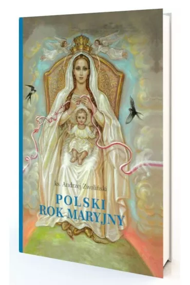 Polski Rok Maryjny - Andrzej Zwoli�ski