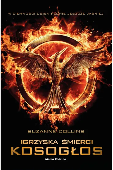 Kosog�os. Igrzyska �mierci. Tom 3. Wydanie filmowe - Suzanne Collins