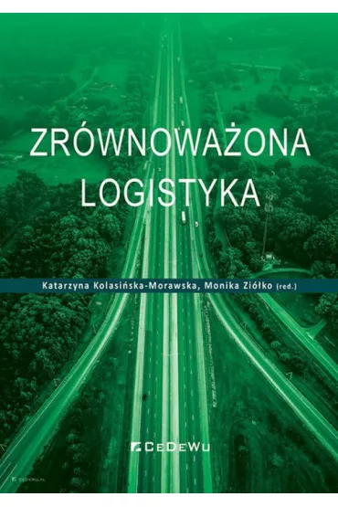 Zr�wnowa�ona logistyka - Katarzyna Kolasi�ska-Morawska, Monika Red  Zi�ko