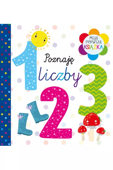 Moja pierwsza ksi��ka Poznaj� liczby