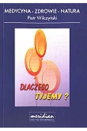 Dlaczego tyjemy? - Piotr Wilczy�ski