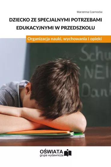 eBook Dziecko ze specjalnymi potrzebami edukacyjnymi w przedszkolu. Organizacja nauki, wychowania i opieki pdf - Marzenna Czarnocka