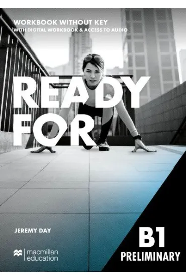 Ready for B1 Preliminary. Workbook and Digital Workbook without key