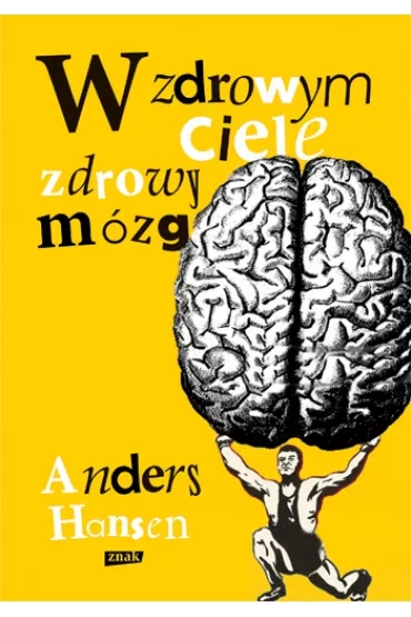 W zdrowym ciele zdrowy m�zg - Andres Hansen