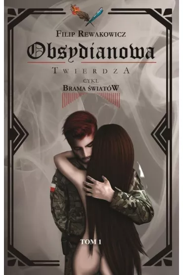 Obsydianowa Twierdza tom 1 Brama �wiat�w - Filip Rewakowicz