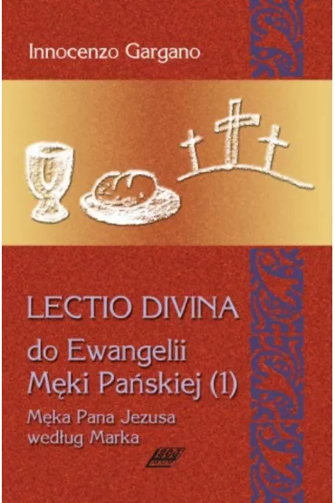 Lectio Divina Do Ewangelii M�ki Pa�skiej 1 - Innocenzo Gargano