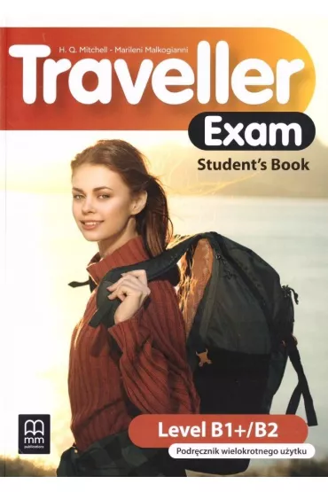 Traveller Exam. Student's Book. Level B1+/B2 - H. Q. Mitchell, Marileni Malkogianni