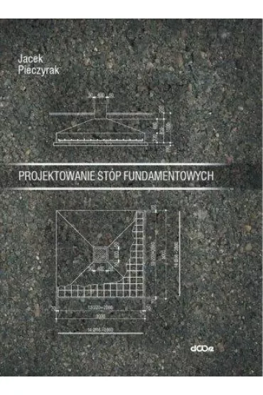 Projektowanie st�p fundamentowych - Jacek Pieczyrak