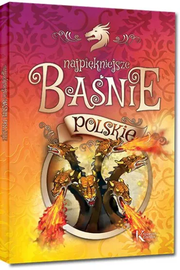 Najpi�kniejsze ba�nie polskie - Boles�aw Prus, Edmund Jezierski, J�zef Ignacy Kraszewski, Kazimierz W�adys�aw W�jcicki, Lucjan Siemie�ski, Roman Zmorski