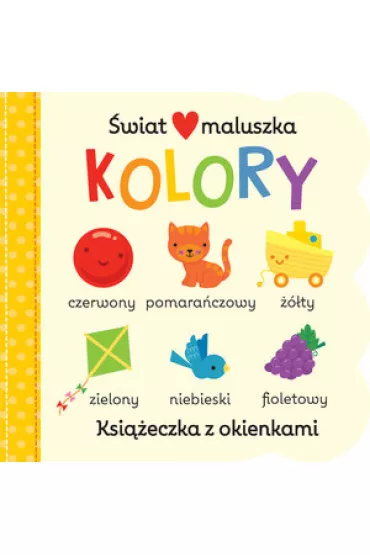 �wiat maluszka. Kolory. Ksi��eczka z okienkami - Michelle Rhodes Conway