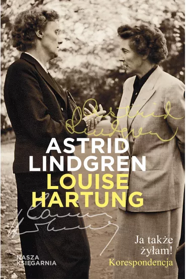 eBook Ja tak�e �y�am! Korespondencja mobi epub - Astrid Lindgren, Louise  Hartung