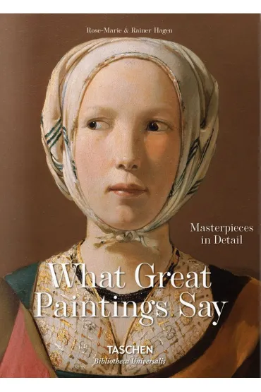 What Great Paintings Say. Masterpieces in Detail wer. angielska