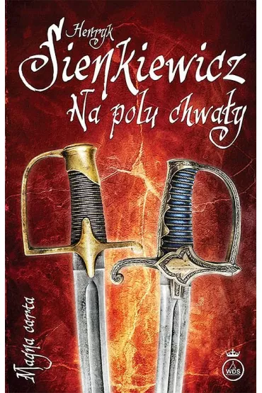 Na polu chwa�y * - Henryk Sienkiewicz