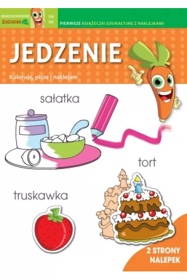 Marchewkowe zadania. Jedzenie. Koloruje, pisz� i naklejam - Irene Merlini, Valentina Bolco ilustr