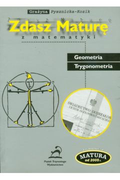 Zdasz matur z matematyki Geometria Trygonometria
