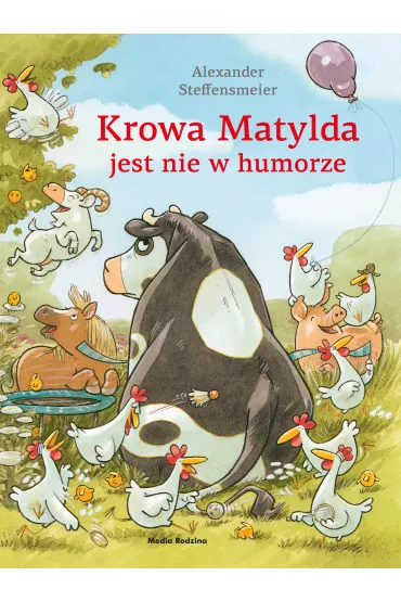 Krowa Matylda jest nie w humorze - Alexander Steffensmeier