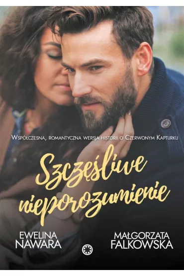 Szcz�liwe nieporozumienie - Ma�gorzata Falkowska, Ewelina Nawara