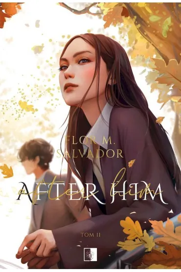 After Him. Boulevard. Tom 2 - Flor M. Salvador