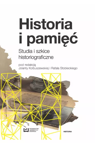 eBook Historia i pami�� pdf - Jolanta Kolbuszewska