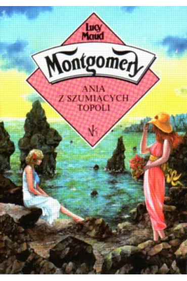 Ania z Szumi�cych Topoli - Lucy Maud Montgomery