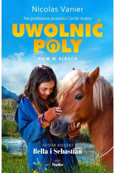 Uwolni� Poly - Nicolas Vanier