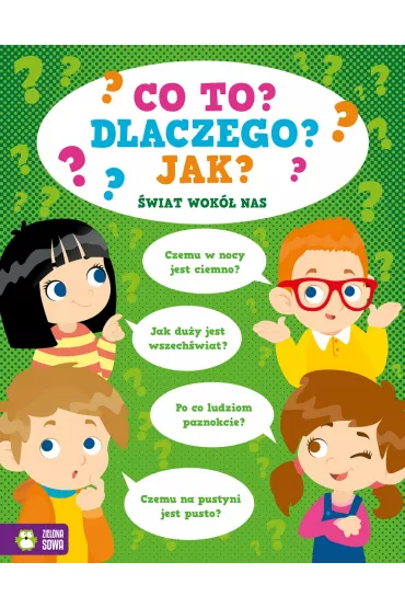 Co to? Dlaczego? Jak? �wiat wok� nas