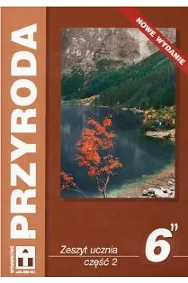 Przyroda SP KL 6. �wiczenia. Cz�� 2 - Agnieszka Ku�mi�ska, Bernard Czerwi�ski