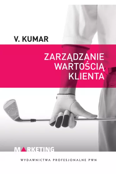 Zarz�dzanie warto�ci� klienta - V. Kumar