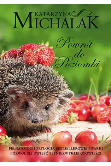 Powr�t do Poziomki. Rok w Poziomce. Tom 2 - Katarzyna Michalak