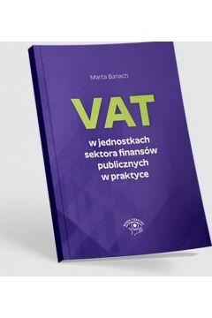 VAT w jednostkach sektora finansów publicznych w praktyce