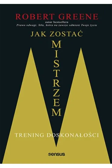 Jak zosta� mistrzem. Trening doskona�o�ci - Robert Greene
