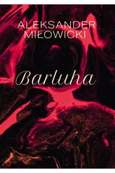Barluha - Aleksander Mi�owicki