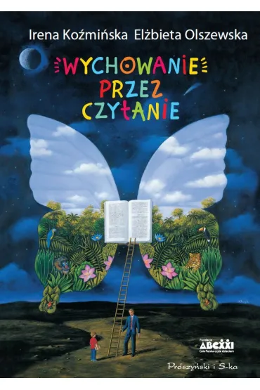 Wychowanie przez czytanie - El�bieta Olszewska, Irena Ko�mi�ska