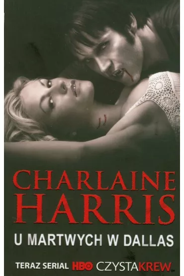 U martwych w Dallas. Sookie Stackhouse. Tom 2 - Charlaine Harris
