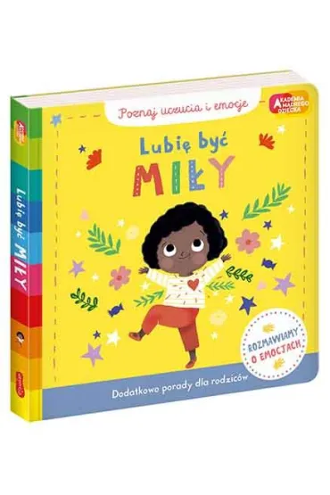 Lubi� by� mi�y. Akademia M�drego Dziecka. Poznaj uczucia i emocje - Campbell Books