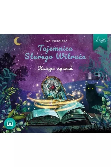 Audiobook Tajemnica starego witra�a Tom 2 Ksi�ga �ycze� CD - Ewa Rosolska