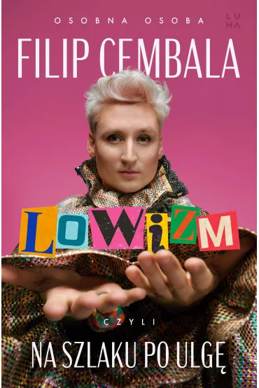 Lowizm, czyli na szlaku po ulg - Filip Cembala