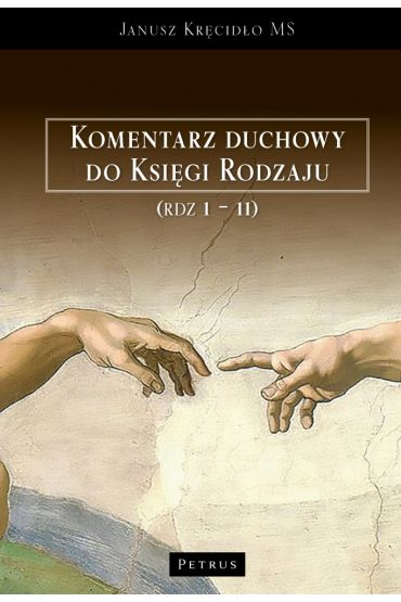 Komentarz duchowy do Księgi Rodzaju (Rdz. 1 11)